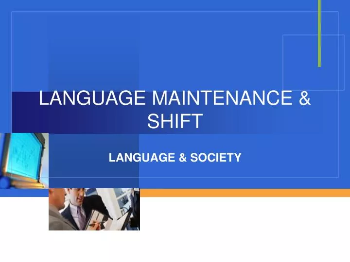 language maintenance shift