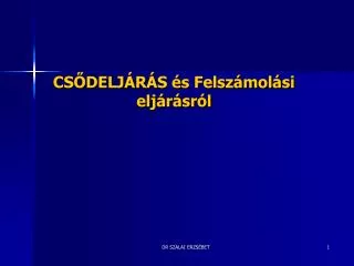 cs delj r s s felsz mol si elj r sr l