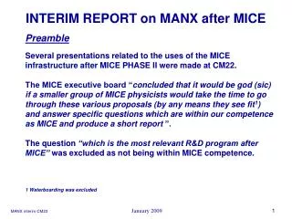 INTERIM REPORT on MANX after MICE