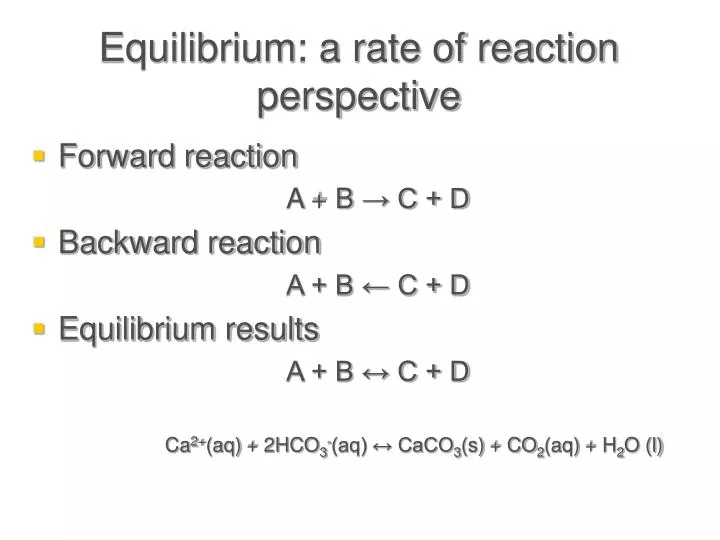equilibrium a rate of reaction perspective