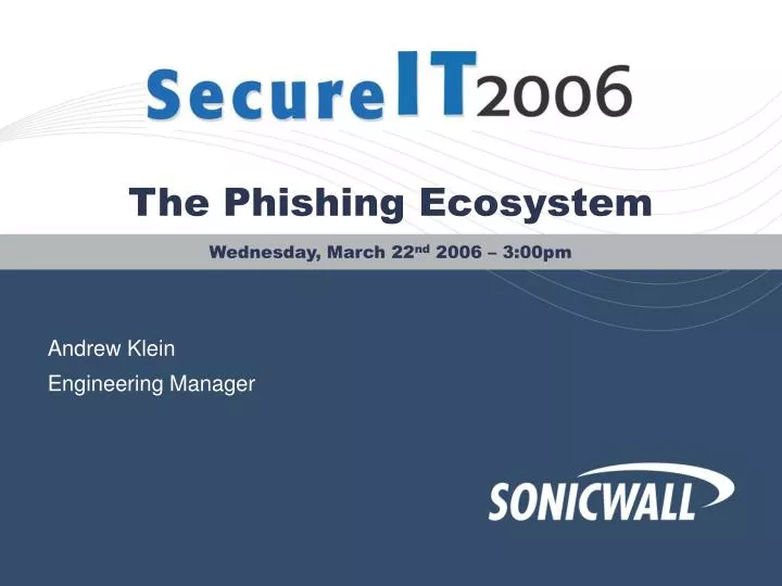 the phishing ecosystem wednesday march 22 nd 2006 3 00pm
