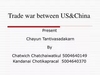 Trade war between US&amp;China