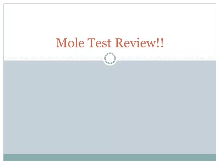 mole test review