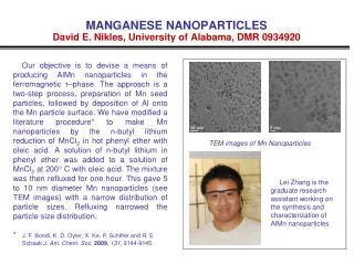 MANGANESE NANOPARTICLES David E. Nikles, University of Alabama, DMR 0934920