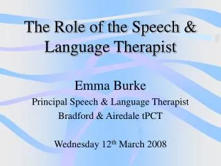The Role of the Speech &amp; Language Therapist