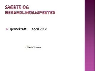 smerte og behandlingsaspekter