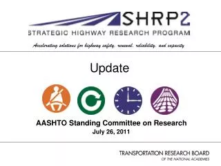 AASHTO Standing Committee on Research July 26, 2011