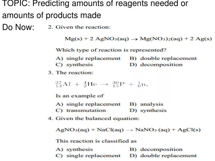 topic predicting amounts of reagents needed or amounts of products made do now