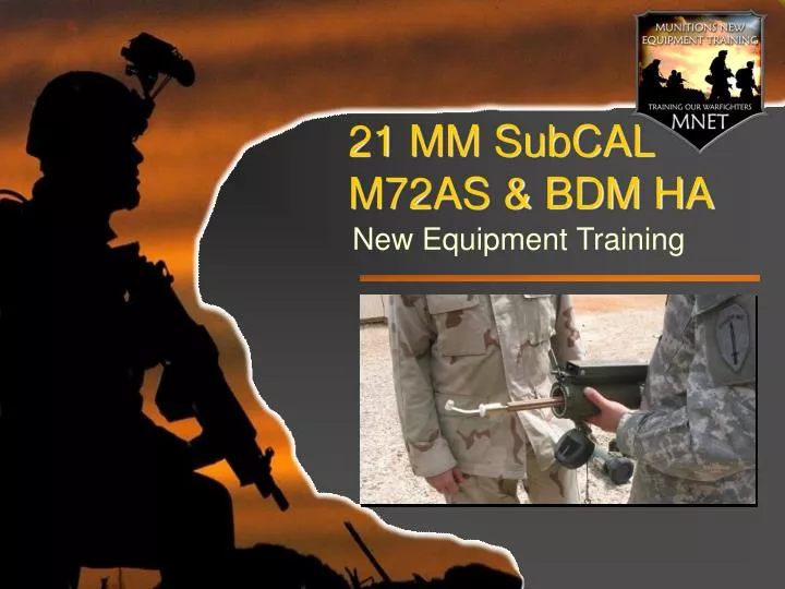 21 mm subcal m72as bdm ha