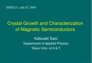 Crystal Growth and Characterization of Magnetic Semiconductors