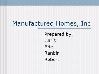 Manufactured Homes, Inc