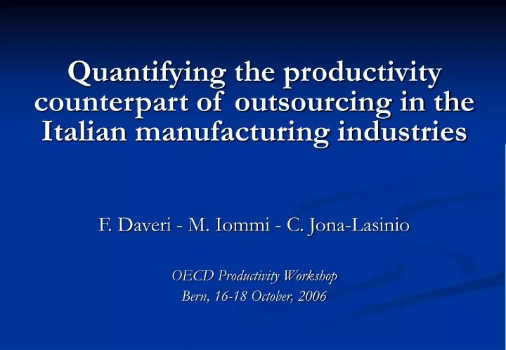 quantifying the productivity counterpart of outsourcing in the italian manufacturing industries