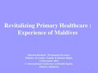 Revitalizing Primary Healthcare : Experience of Maldives