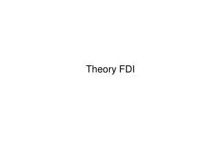 Theory FDI