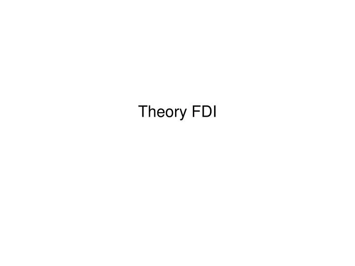 theory fdi