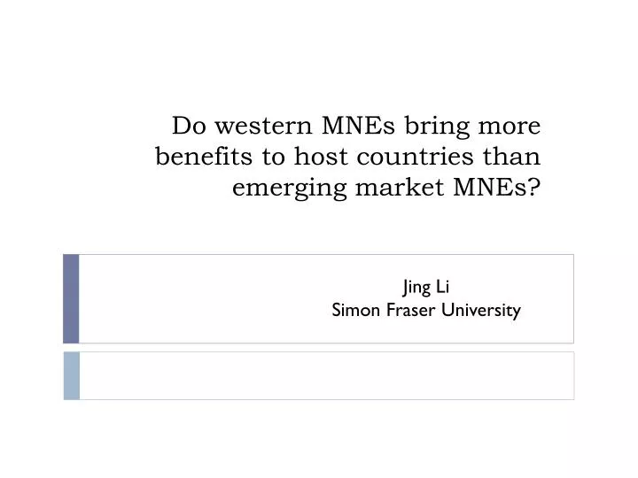 do western mnes bring more benefits to host countries than emerging market mnes