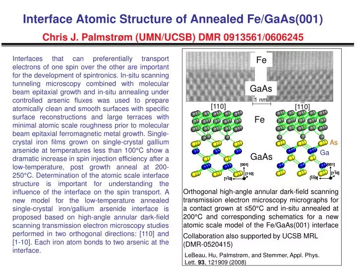 interface atomic structure of annealed fe gaas 001 chris j palmstr m umn ucsb dmr 0913561 0606245