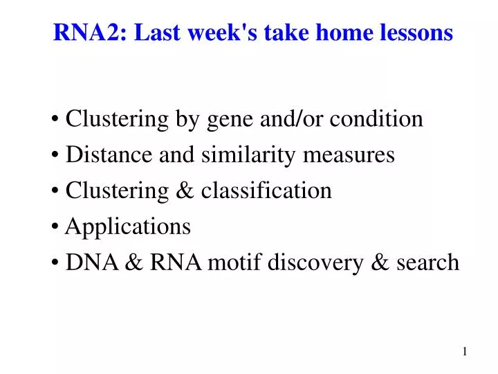 rna2 last week s take home lessons