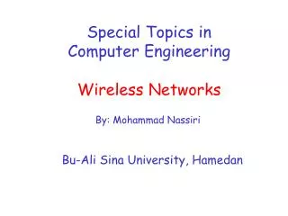 Special Topics in Computer Engineering Wireless Networks