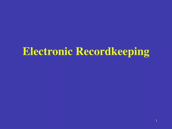 electronic recordkeeping