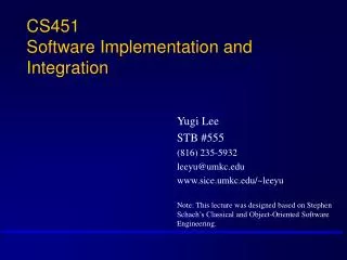 CS451 Software Implementation and Integration