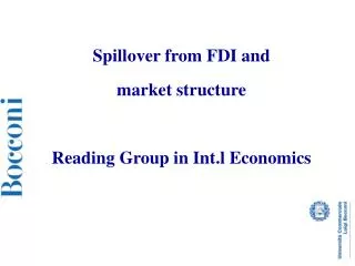 Spillover from FDI and market structure Reading Group in Int.l Economics