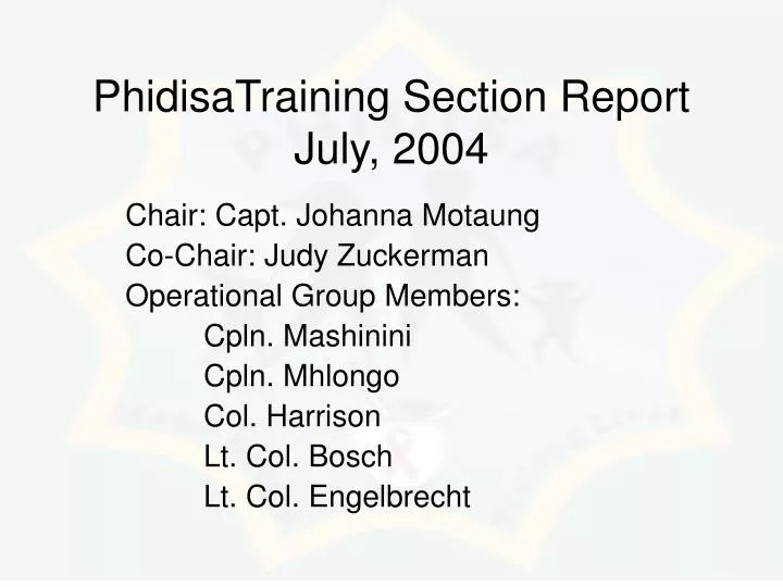 phidisatraining section report july 2004