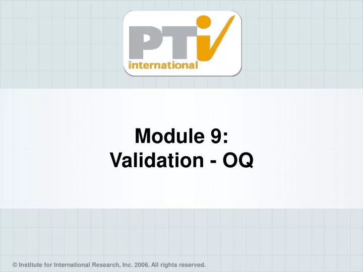 module 9 validation oq