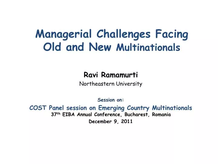 managerial challenges facing old and new multinationals