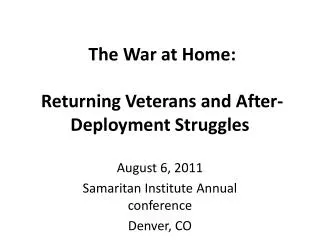 The War at Home: Returning Veterans and After- Deployment Struggles