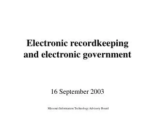 Electronic recordkeeping and electronic government