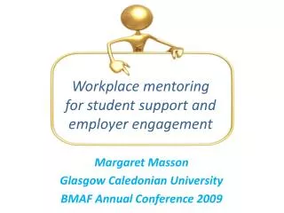 Workplace mentoring for student support and employer engagement