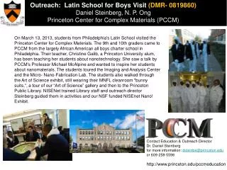 Outreach: Latin School for Boys Visit (DMR- 0819860) Daniel Steinberg, N. P. Ong