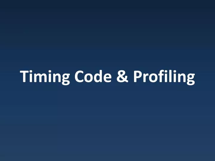 timing code profiling
