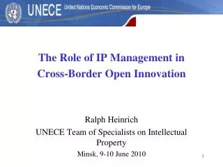 The Role of IP Management in Cross-Border Open Innovation Ralph Heinrich