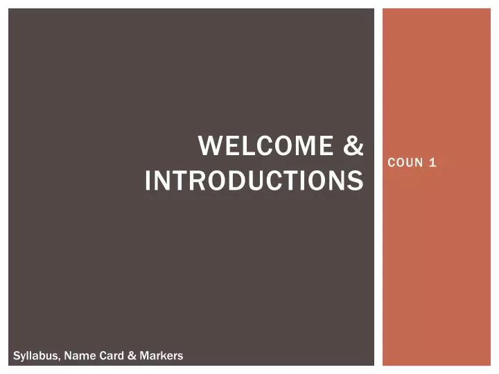 welcome introductions