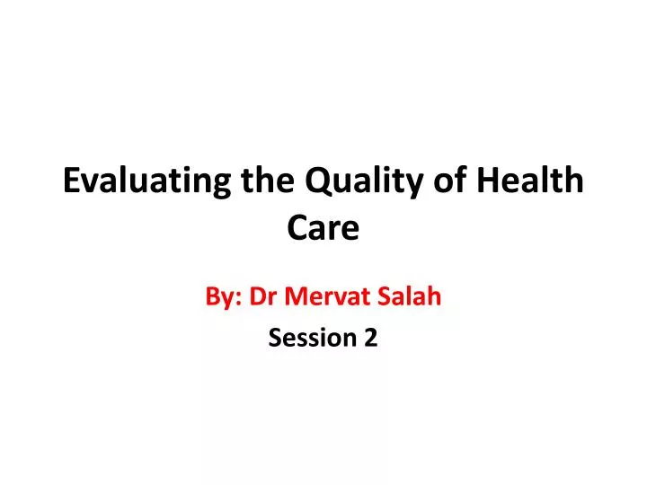 evaluating the quality of health care