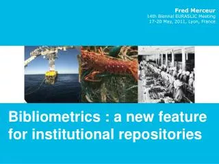 Bibliometrics : a new feature for institutional repositories