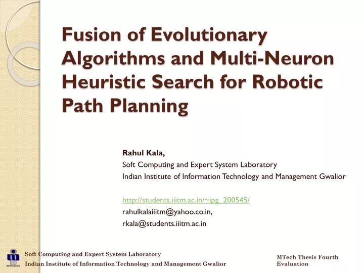 fusion of evolutionary algorithms and multi neuron heuristic search for robotic path planning