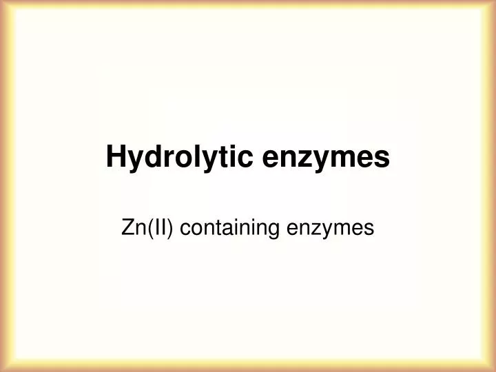 hydrolytic enzymes