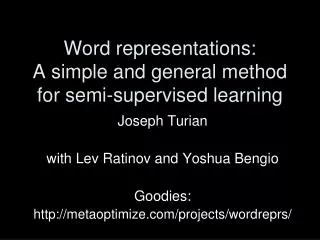 Word representations: A simple and general method for semi-supervised learning