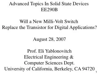 Advanced Topics In Solid State Devices EE290B Will a New Milli-Volt Switch