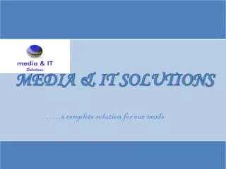 MEDIA &amp; IT SOLUTIONS