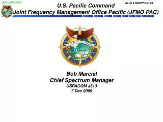 U.S. Pacific Command Joint Frequency Management Office Pacific (JFMO PAC)