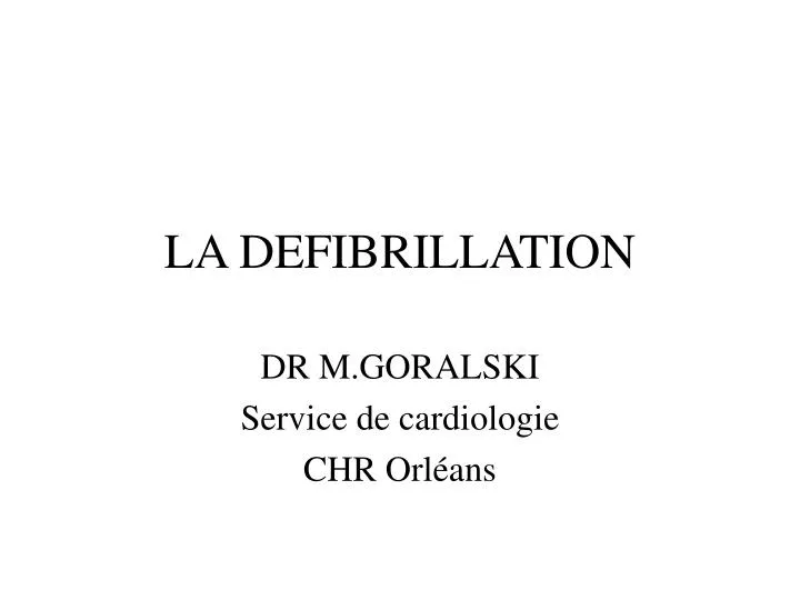 la defibrillation