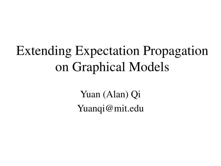 extending expectation propagation on graphical models