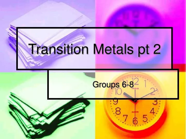 transition metals pt 2