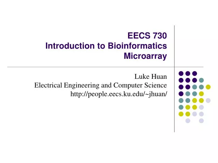 eecs 730 introduction to bioinformatics microarray