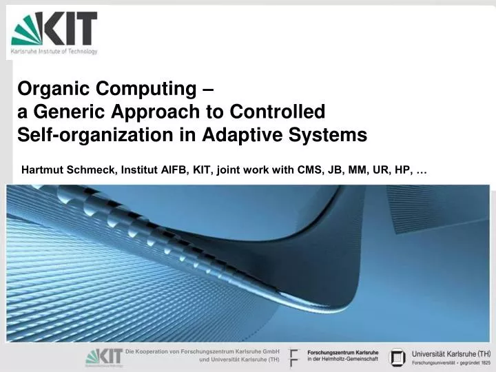 organic computing a generic approach to controlled self organization in adaptive systems
