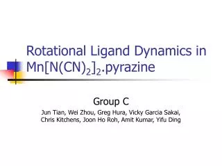 Rotational Ligand Dynamics in Mn[N(CN) 2 ] 2 .pyrazine
